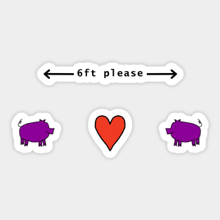 Purple Pigs say Keep Your Distance For Now Sticker